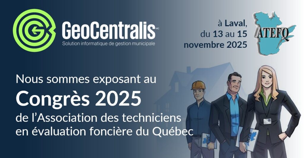 GeoCentralis sera présent au Congrès 2025 de l’ATEFQ